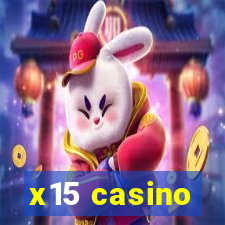 x15 casino